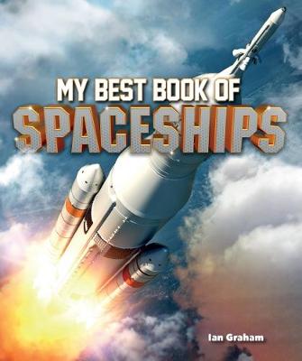 My Best Book of Spaceships - Graham, Ian