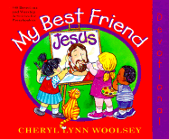 My Best Friend Jesus: 180 Devotions and Worship Activities for Preschoolers