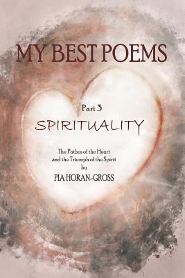 MY BEST POEMS Part 3 SPIRITUALITY: Finding the way out of the maze - Koraljka, and Horan-Gross, Pia