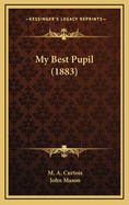 My Best Pupil (1883)