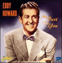 My Best to You - Eddy Howard