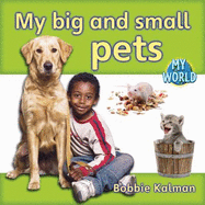 My Big and Small Pets