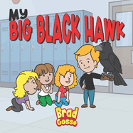 My Big Black Hawk