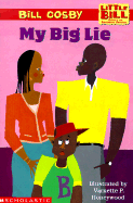 My Big Lie - Cosby, Bill, and Poussaint, Alvin F (Introduction by)
