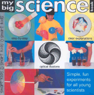 My Big Science Book: Simple, Fun Experiments for All Young Scientists