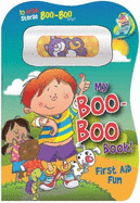 My Boo-Boo Book!: First Aid Fun