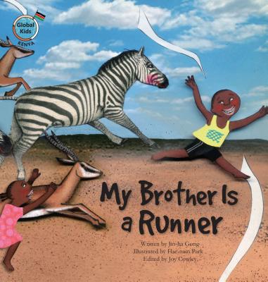 My Brother Is a Runner: Kenya - Gong, Jin-Ha