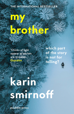 My Brother - Smirnoff, Karin, and Paterson, Anna (Translated by)