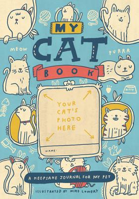My Cat Book: A Keepsake Journal for My Pet - Running Press