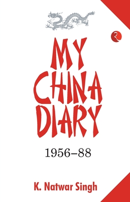 My China Dairy 1956-88 (Pb) - Singh, K Natwar