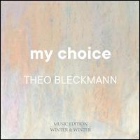 My Choice - Theo Bleckmann