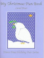 My Christmas Fun Book Level Four - Elizabeth C. Axford