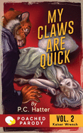 My Claws are Quick: Poached Parody