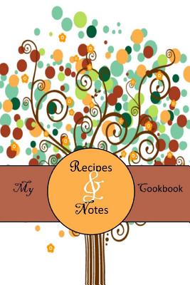 My Cookbook: Tree Abstract Recipes & Notes Cookbook (20) - Stewart, Rachel