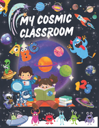 My Cosmic Classroom: A Space Of Universal Learning