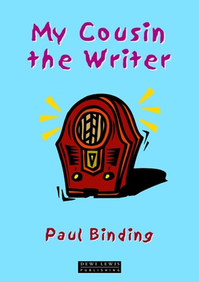 My Cousin the Writer - Binding, Paul