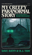 My Creepy Paranormal Story