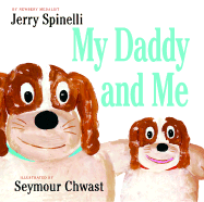 My Daddy and Me - Spinelli, Jerry