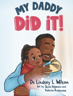 My Daddy Did It! - Wilson, Lindsey L