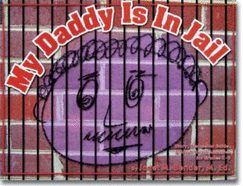 My Daddy Is in Jail - Bender, Janet M