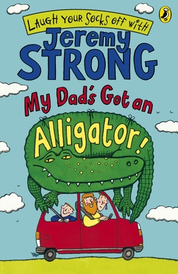My Dad's Got an Alligator! - Strong, Jeremy