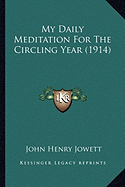 My Daily Meditation For The Circling Year (1914)