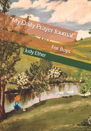 My Daily Prayer Journal: For Boys