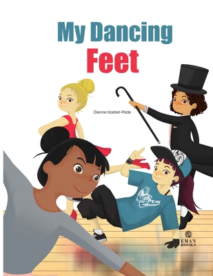 My Dancing Feet - Koebel-Pede, Dianne