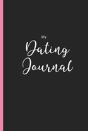 My Dating Journal: A Date Tracker for Singles