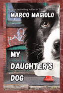 My Daughter's Dog: (Deluxe Edition)