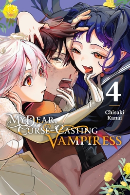 My Dear, Curse-Casting Vampiress, Vol. 4: Volume 4 - Kanai, Chisaki, and Di Martino, Giuseppe (Translated by), and Quintessenza, Anthony