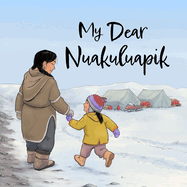 My Dear Nuakuluapik: English Edition