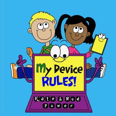 My Device RULES! - Power, Kate, and Power, Rod