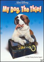My Dog, the Thief - Robert Stevenson