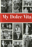 My Dolce Vita: A Memoir