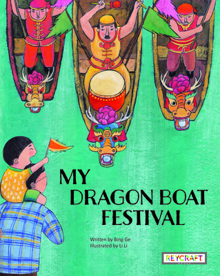 My Dragon Boat Festival - Ge, Bing