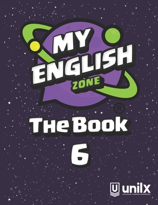 My English Zone The Book 6 - Rojas, Sandra (Editor), and vila, Patricia