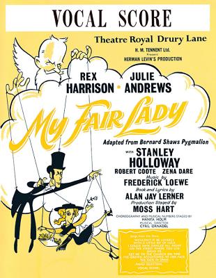 My Fair Lady - Lerner, Alan Jay (Lyricist), and Loewe, Frederick (Composer)