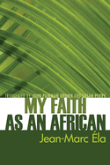 My faith as an African.