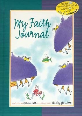 My Faith Journal - Fish: Fish - Hill, Karen, and Thomas Nelson Publishers
