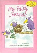 My Faith Journal - Pink for Girls - Hill, Karen