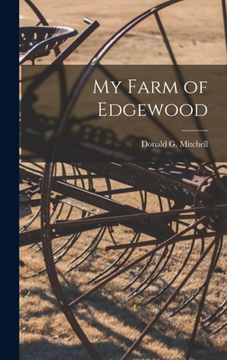 My Farm of Edgewood - Mitchell, Donald G