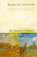 My Father's Glory & My Mother's Castle