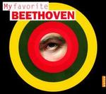 My Favorite Beethoven - Antoine Dreyfuss (horn); Carolin Masur (mezzo-soprano); Dominik Wortig (tenor); Franois-Frdric Guy (piano);...