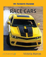 My Favorite Machine: Race Cars