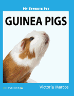 My Favorite Pet: Guinea Pigs