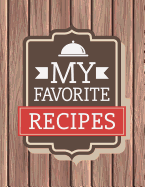 My Favorite Recipes: Personal Cookbook to Write In