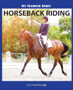 My Favorite Sport: Horseback Riding