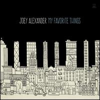My Favorite Things - Joey Alexander