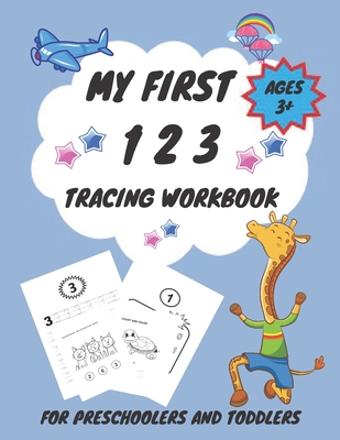 My First 1 2 3 Tracing Workbook For Preschoolers and Toddlers AGES 3+: My First Handwriting Workbook Learn to Write Workbook - From Fingers to Crayons, Practice for Kids with Pen Control, numbers(Kids animals coloring activity books)Tracing, and More - With Coci, Fun Learning